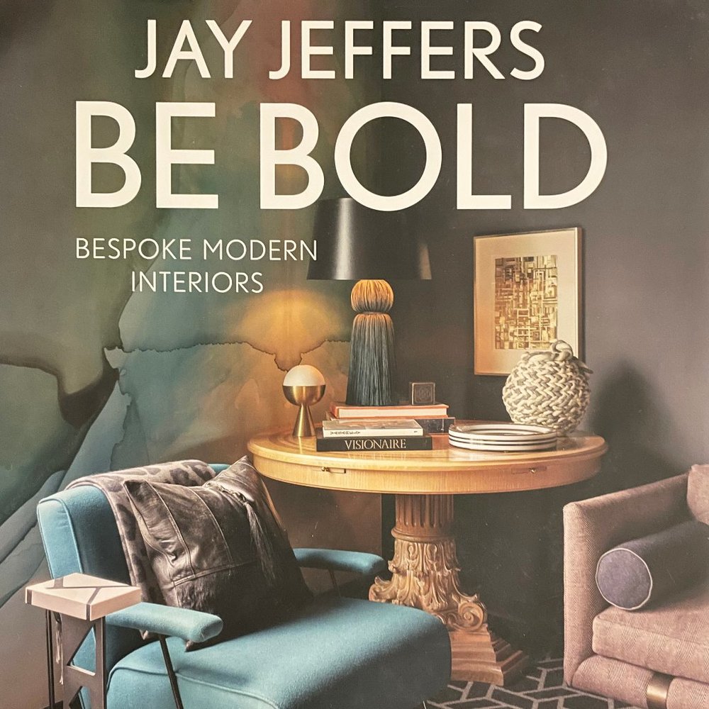 Be Bold: Bespoke Modern Interiors (1st Edition / Signed Edition)